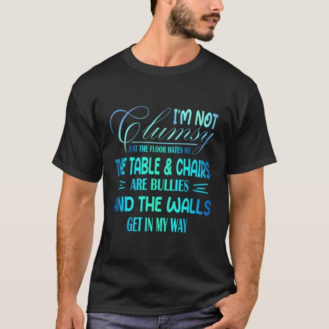 Camiseta Não Estou Dizendo Desajeitado (Frente)