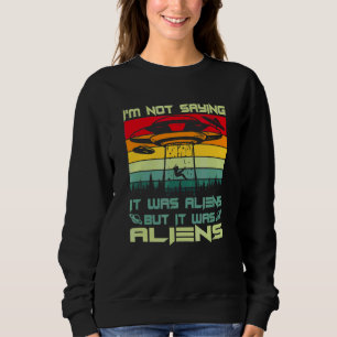 Camiseta Não Estou Dizendo Que Eram Aliens Mas São Aliens