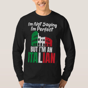 Camiseta Não estou dizendo que sou perfeito, mas sou um ita