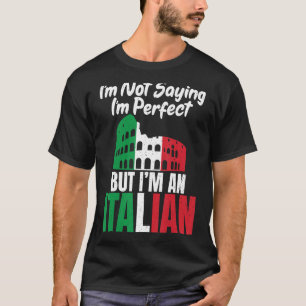 Camiseta Não estou dizendo que sou perfeito, mas sou um ita