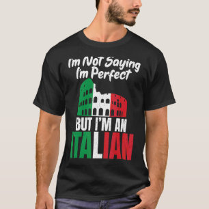Camiseta Não Estou Dizendo Que Sou Perfeito, Mas Sou Um Ita