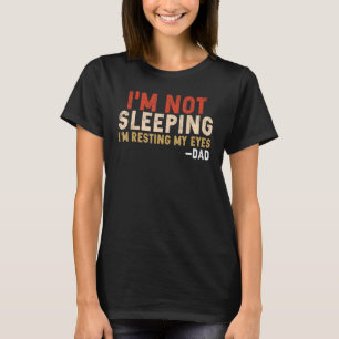 Camiseta Não estou dormindo. Estou só a gozar os meus olhos