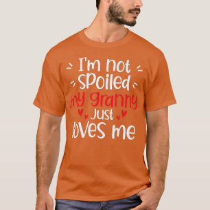 Camiseta Não Estou Estragada Minha Avó Me Ama Engraçado Mãe