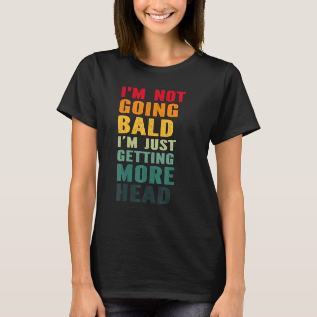 Camiseta Não Estou Ficando Careca, Só Estou com Cabeça de C (Frente)