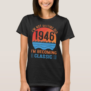 Camiseta Não estou ficando velho, estou me tornando clássic