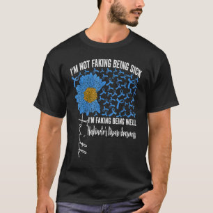 Camiseta Não estou fingindo estar doente. Estou fingindo es