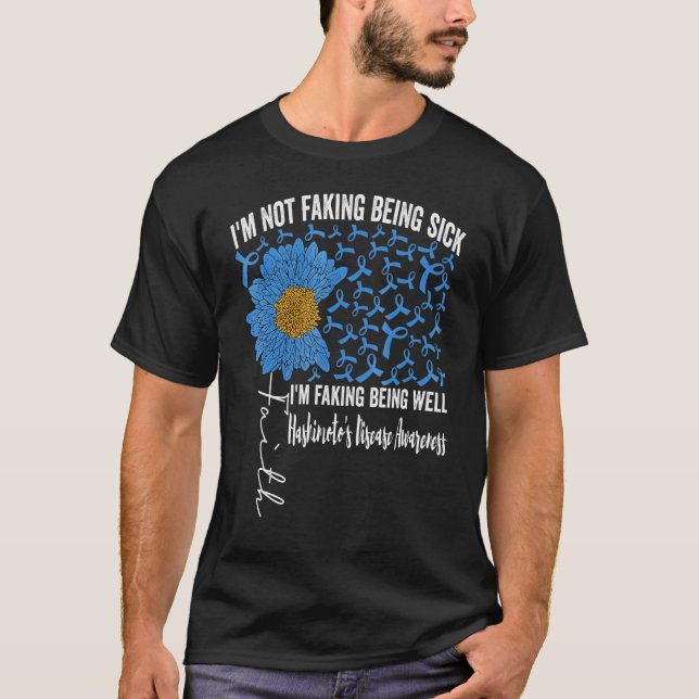 Camiseta Não estou fingindo estar doente. Estou fingindo es (Frente)