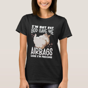Camiseta Não Estou Gordo Deus Me Deu Airbags Porque Sou Pre