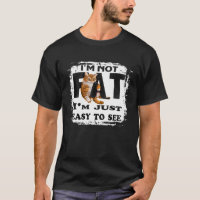 Não Estou Gordo Estou Apenas Fácil de Ver Gato