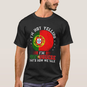 Camiseta Não Estou Gritando Estou Orgulhoso Português Bande