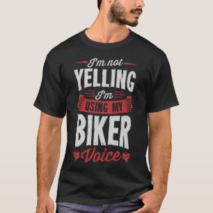 Camiseta Não estou gritando, estou usando minha voz mais en