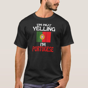Camiseta Não Estou Gritando Im Portugese Funny Portugal Rag