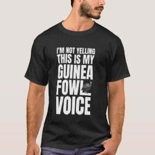 Camiseta Não Estou Gritando Isso É Minha Galinha de Angola