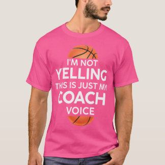 Camiseta Não Estou Gritando Que É Só Meu Treinador De Basqu