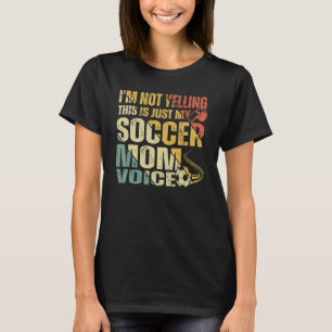 Camiseta Não estou gritando que é só o meu futebol, mãe Voz