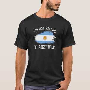Camiseta Não estou gritando que sou o Orgulho Argentina arg
