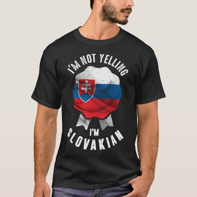 Camiseta Não estou gritando, sou eslovaco (Frente)