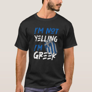 Camiseta Não estou gritando, sou Grécia grega.
