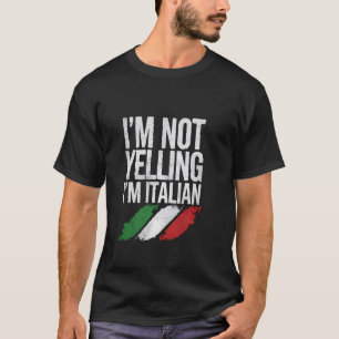 Camiseta Não Estou Gritando, Sou Italiano Cultura Divertida
