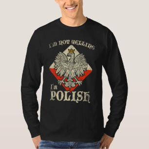 Camiseta Não Estou Gritando Sou Polonês Polski Polônia Polô