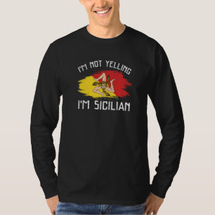 Camiseta Não estou gritando, sou Siciliana Orgulho Hispan