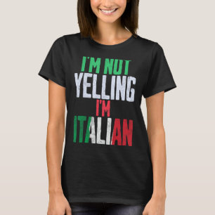 Camiseta Não estou gritando, sou um humor engraçado italian