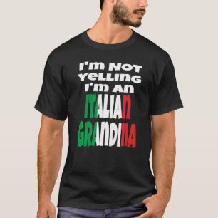 Camiseta Não Estou Gritando Sou Uma Avó Italiana Bandeira D
