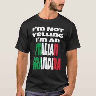 Camiseta Não Estou Gritando Sou Uma Avó Italiana Bandeira D