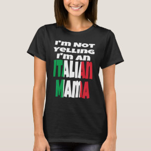 Camiseta Não Estou Gritando Sou Uma Mama Italiana Humor Ban