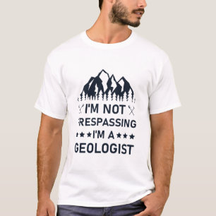 Camiseta Não estou invadindo sou geólogo.