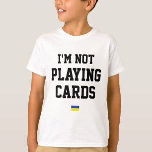 Camiseta Não Estou Jogando Cartas Sinal de Bandeira da Ucrâ