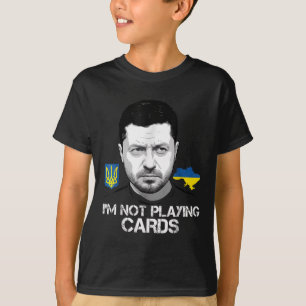 Camiseta Não estou jogando cartas Zelensky Trump Support