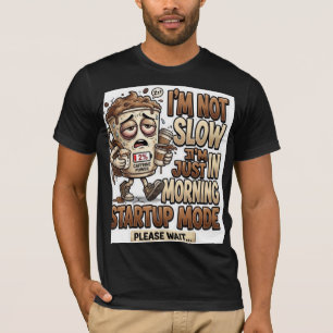 Camiseta Não Estou Lento Estou Apenas no Modo de Inicializa