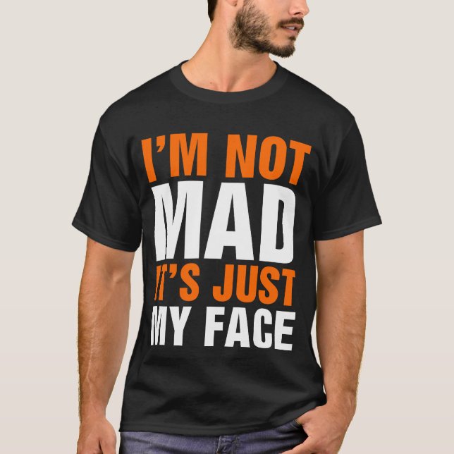 Camiseta Não estou louco. É só minha cara... (Frente)