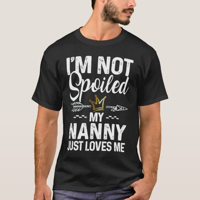 Camiseta Não estou mimado. Minha babá me ama. (Frente)