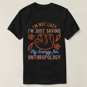Camiseta Não Estou Preguiçoso Estou Apenas Economizando Min