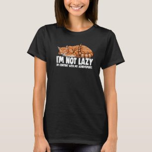 Camiseta Não Estou Preguiçoso Estou Contente Com Gatos Aman