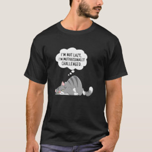 Camiseta Não Estou Preguiçoso Estou Desafiado Motivacionalm