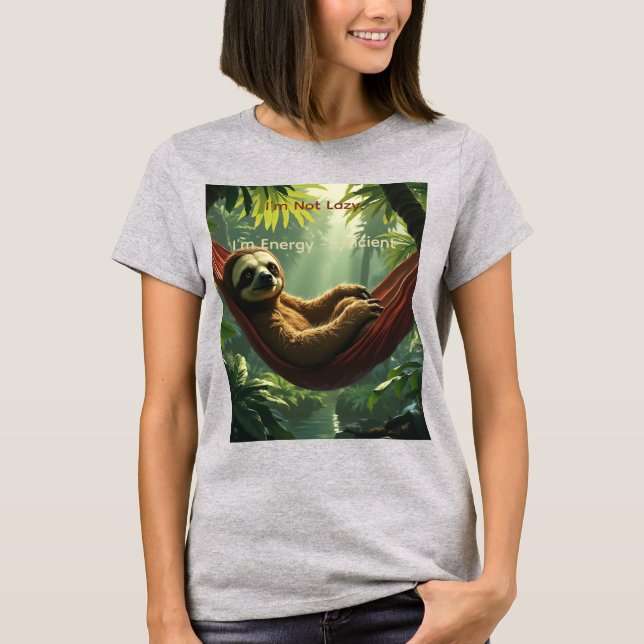 Camiseta Não Estou Preguiçoso Estou Eficiente Energeticamen (Frente)