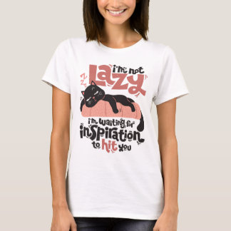 Camiseta Não Estou Preguiçoso Estou Esperando pela Inspiraç