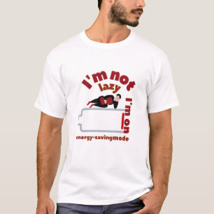Camiseta Não estou preguiçoso, estou no modo de economia de