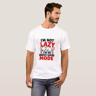 Camiseta Não Estou Preguiçoso Estou No Modo Economia De Ene