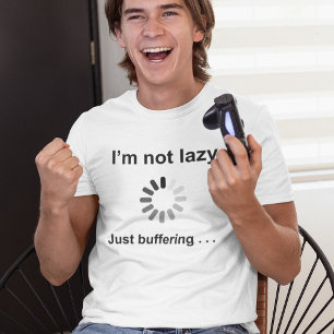 Camiseta Não Estou Preguiçoso (Indicador de Carregamento) A