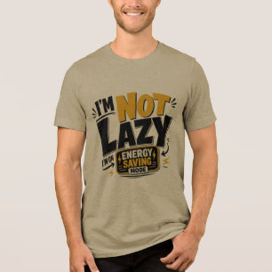 Camiseta Não Estou Preguiçoso Modo Economia de Energia Cit