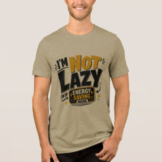Camiseta Não Estou Preguiçoso Modo Economia de Energia Cit