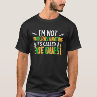 Camiseta Não estou procrastinando. É chamado de "Side Quest