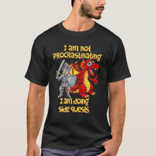 Camiseta Não estou procrastinando, estou fazendo Side Quest