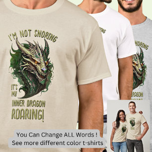 Camiseta Não estou roncando. É o meu Dragão Interior!