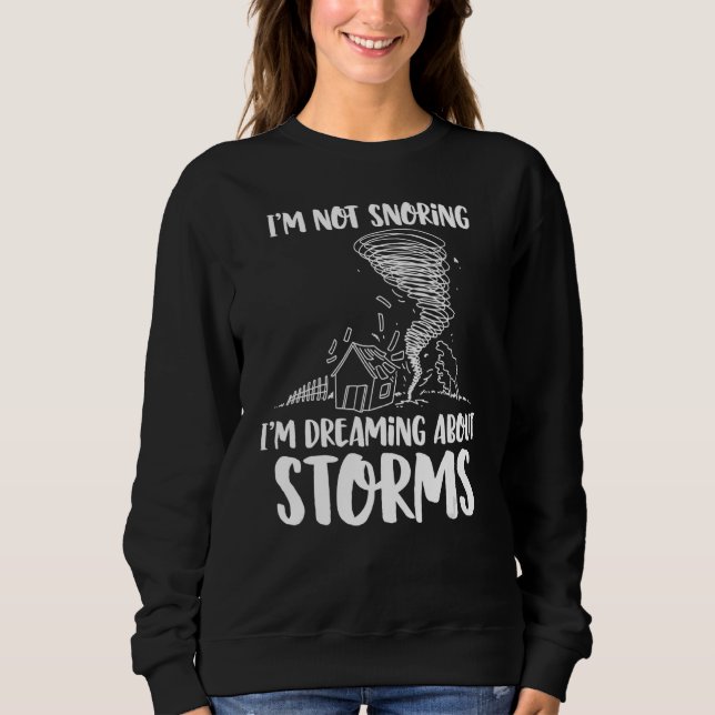 Camiseta Não estou roncando estou sonhando com tempestades. (Frente)