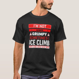 Camiseta Não Estou Sempre Mal-Humorado Às Vezes Eu Escalada